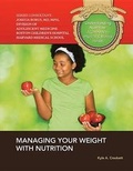 Cover: Managing Your Weight With Nutrition - Mason Crest Publishers