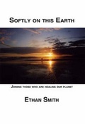 Cover: Softly on This Earth - Trafford Publishing