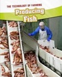 Cover: Producing Fish - Raintree Publishers