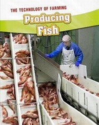 Enlarge image Cover: Producing Fish - Raintree Publishers