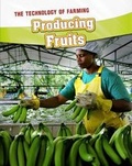 Cover: Producing Fruits - Raintree Publishers