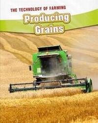 Enlarge image Cover: Producing Grains - Raintree Publishers