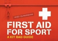 Abbildung von: First Aid for Sport - A & C Black Publishers Ltd