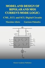 Cover: Model and Design of Bipolar and MOS Current-Mode Logic - Springer