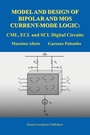 Cover: Model and Design of Bipolar and MOS Current-Mode Logic - Springer