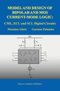 Cover: Model and Design of Bipolar and MOS Current-Mode Logic - Springer