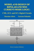 Cover: Model and Design of Bipolar and MOS Current-Mode Logic - Springer