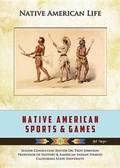 Cover: Native American Sports and Games - Mason Crest Publishers