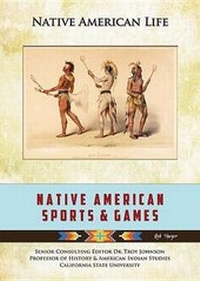 Enlarge image Cover: Native American Sports and Games - Mason Crest Publishers