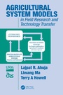 Cover: Agricultural System Models in Field Research and Technology Transfer - CRC Press