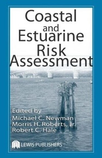 Enlarge image Cover: Coastal and Estuarine Risk Assessment - CRC Press