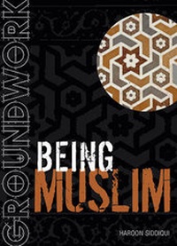 Enlarge image Cover: Groundwork Being Muslim - A & C Black Publishers Ltd