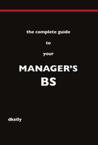 Enlarge image Cover: The Complete Guide to Your Manager's BS - Trafford Publishing