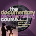 Cover: The Documentary Moviemaking Course - Methuen Drama