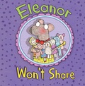 Cover: Eleanor Won't Share - Raintree Publishers