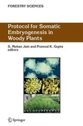 Cover: Protocol for Somatic Embryogenesis in Woody Plants - Springer