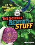 Cover: The Science Behind Stuff - A & C Black (Childrens books)