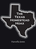 Bild: The Texas Homestead Hoax - Trafford Publishing