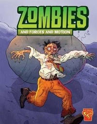 Enlarge image Cover: Zombies and Forces and Motion - Raintree Publishers