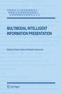 Cover: Multimodal Intelligent Information Presentation - Springer