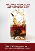 Cover: Alcohol Addiction: Not Worth the Buzz - Simon + Schuster Inc.