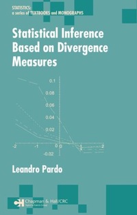 Enlarge image Cover: Statistical Inference Based on Divergence Measures - Chapman & Hall/CRC