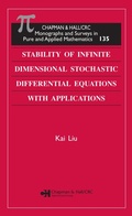 Cover: Stability of Infinite Dimensional Stochastic Differential Equations with Applications - Chapman & Hall/CRC
