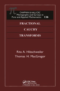 Enlarge image Cover: Fractional Cauchy Transforms - Chapman & Hall/CRC