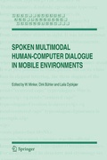 Cover: Spoken Multimodal Human-Computer Dialogue in Mobile Environments - Springer