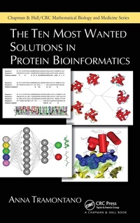 Enlarge image Cover: The Ten Most Wanted Solutions in Protein Bioinformatics - Chapman & Hall/CRC
