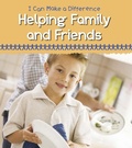 Cover: Helping Family and Friends - Raintree Publishers