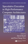 Cover: Speculative Execution in High Performance Computer Architectures - Chapman & Hall/CRC