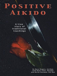 Enlarge image Cover: Positive Aikido - Trafford Publishing