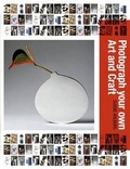 Cover: Photograph Your Own Art & Craft - A & C Black Visual Arts