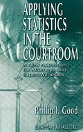 Cover: Applying Statistics in the Courtroom - Chapman & Hall/CRC