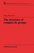 Cover: The Structure of Complex Lie Groups - Chapman & Hall/CRC