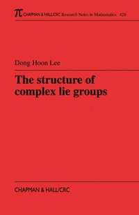 Enlarge image Cover: The Structure of Complex Lie Groups - Chapman & Hall/CRC