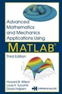 Cover: Advanced Mathematics and Mechanics Applications Using MATLAB - Chapman & Hall/CRC