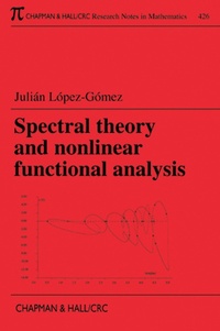 Enlarge image Cover: Spectral Theory and Nonlinear Functional Analysis - Chapman & Hall/CRC