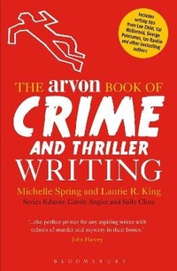 Bild vergrößern Bild: The Arvon Book of Crime and Thriller Writing - Bloomsbury Academic