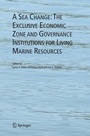 Bild: A Sea Change: The Exclusive Economic Zone and Governance Institutions for Living Marine Resources - Springer
