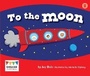 Cover: To the Moon - Raintree Publishers