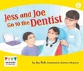 Cover: Jess and Joe Go to the Dentist - Raintree Publishers