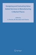 Cover: Designing and Evaluating Value Added Services in Manufacturing E-Market Places - Springer