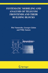 Enlarge image Cover: Systematic Modeling and Analysis of Telecom Frontends and their Building Blocks - Springer