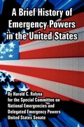 Cover: A Brief History of Emergency Powers in the United States - University Press of the Pacific