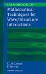 Cover: Handbook of Mathematical Techniques for Wave/Structure Interactions - Chapman & Hall/CRC
