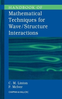 Enlarge image Cover: Handbook of Mathematical Techniques for Wave/Structure Interactions - Chapman & Hall/CRC