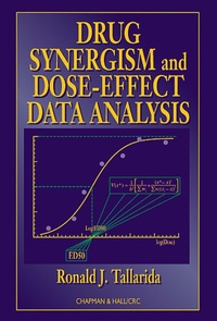 Enlarge image Cover: Drug Synergism and Dose-Effect Data Analysis - Chapman & Hall/CRC