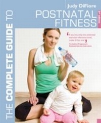 Abbildung von: The Complete Guide to Postnatal Fitness - A & C Black Publishers Ltd